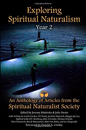 Exploring Spiritual Naturalism, Year 2: An Anthology of Articles from the Spiritual Naturalist Societyの表紙