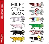MIKEY STYLE BOOK マイキー・スタイル・ブック: マイキー・スタイル・ブック