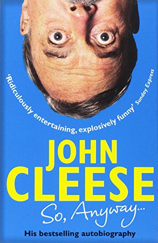 So, Anyway...: The Autobiography