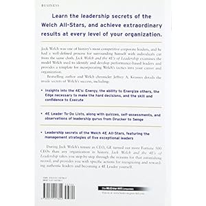 Jack Welch and The 4 E's of Leadership: How to Put GE's Leadership Formula to Work in Your Organizaion