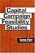 Capital Campaign Feasibility Studies (The AFP/Wiley Fund Development Series)