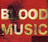 BLOOD MUSIC