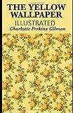 The Yellow Wallpaper Illustrated