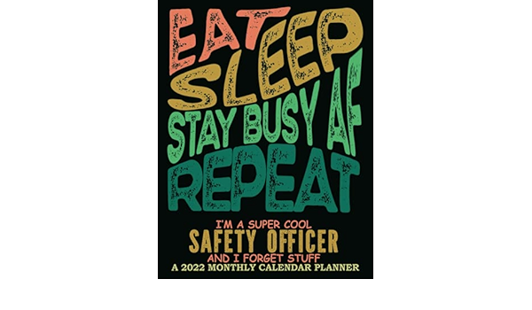 Nku 2022 Calendar Amazon.co.jp: Super Cool Safety Officer│ 2022 Monthly Calendar Planner:  Safety Officer Gifts │ Funny Appreciation & Sweary Gag Gift │ At-A-Glance  Organizer Diary To-Do's Notes Password Log Etc. : Publishing, Gangi: Foreign