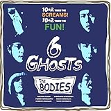 6 GHOSTS