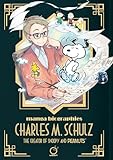 Manga Biographies: Charles M. Schulz the Creator of Snoopy and Peanuts