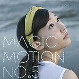 MAGIC MOTION No.5(�́[������)