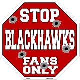 スマートブロンドBlackhawksファンのみメタルノベルティOctagon Stop Sign bs-290