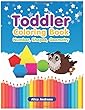 Toddler Coloring Book: Number, Shapes, Geometry