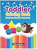 Toddler Coloring Book: Number, Shapes, Geometry