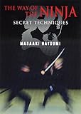 英文版 忍者の道 - The Way of The Ninja: Secret Techniques 英文版 忍者の道 - The Way of The Ninja: Secret Techniques