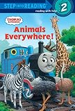 Animals Everywhere! (Thomas & Friends) (Step into Reading)