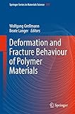 Deformation and Fracture Behaviour of Polymer Materials (Springer Series in Materials Science)