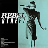 REBEL STREET + 2 TRACKS (UHQ-CD EDITIN)
