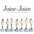 Juice=Juice「『ひとりで生きられそう』って それってねえ、褒めているの? / 25歳永遠説(初回限定盤SP)」