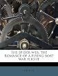 The Spider Web, the Romance of a Flying-Boat War Flight
