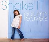 SHAKE IT!