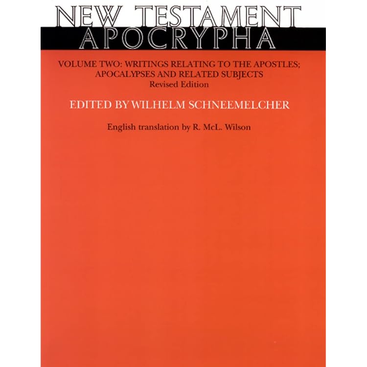 The Apocryphal New Testament: A Collection of Apocryphal