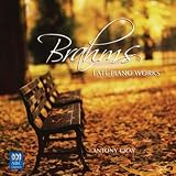 Brahms: Late Piano Works