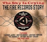 The Sky Is Crying: The Fire Records Story 1957-1962 [Import]