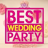 BEST WEDDING PARTY