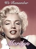 We Remember Marilyn