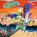 NO PRESSURE LP