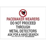 Brady 129202 Radiation and Laser Sign, Legend "Pacemaker Wearers Do Not Proceed Through Metal Detect
