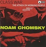 Class War: The Attack On Working People (Spoken Word)