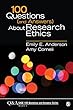100 Questions (and Answers)About Research Ethics (SAGE 100 Questions and Answers)