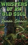 Whispers of an Old Soul