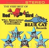 Very Best Of Red Bird and Blue Cat Records