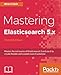 Mastering Elasticsearch 5.X