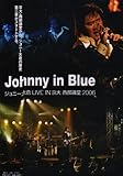 Johnny in Blue �W���j�[��q LIVE IN ���� �����u�� 2006