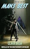 Man's Best: Novella 2 Of The Creep Mesquite Anthology (English Edition)
