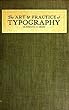 The Art and Practice of Typography - A Manual of American Printing (English Edition)