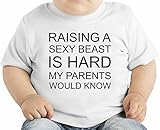 Raising A Sexy Beast Is Hard Funny Slogan オーガニックベビーTシャツ 12 - 18 Months