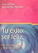 Tu Éxito ser Feliz (Spanish Edition)