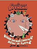 A Clockwork Pothead: Orange You Glad I Sobered Up After 19 Years? (English Edition)