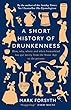 A short History of Drunkenness