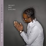 ホワット・ウィ・シェア(WHAT WE SHARE)(直輸入盤・帯・ライナー付き)