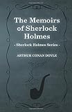The Memoirs of Sherlock Holmes (1894) (Sherlock Holmes Series)