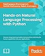 Hands-on Natural Language Processing with Python: Uncover deep learning models, best practices and bring the human capabilities into your applications