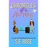 Chronicles of a Hot Mess: A Laugh-Out-Loud Sports Romance
