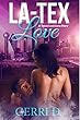 LA-TEX Love: A Texas Louisiana Love Story