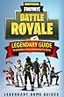 Fortnite: The Legendary Guide to becoming a Pro in Fortnite Battle Royale (English Edition)