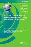 VLSI-SoC: System-on-Chip in the Nanoscale Era – Design, Verification and Reliability: 24th IFIP WG 10.5/IEEE International Conference on Very Large Scale ... in Information and Communication Technology)