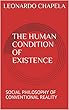 THE HUMAN CONDITION OF EXISTENCE: SOCIAL PHILOSOPHY OF CONVENTIONAL REALITY (English Edition)