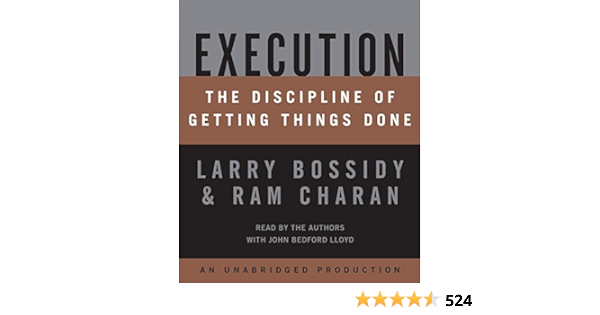  Execution The Discipline Of Getting Things Done Bossidy Larry Charan Ram Bossidy Larry Charan Ram Lloyd John Bedford Operations Research