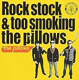 Rock stock & too smoking the pillows(���Ԍ��萶�Y��)